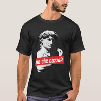 Camiseta Mamáes Che Cazzo David Estatua Con Gestur De Mano 