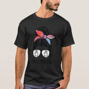 Camiseta Mamáes de bully-Mom Messy Bun Hair Glasses Bully