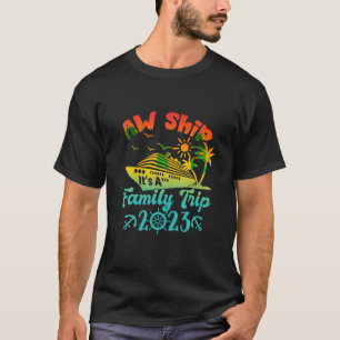 Camiseta Mamáes de viaje de barco Aw Ship It's A Family Cru