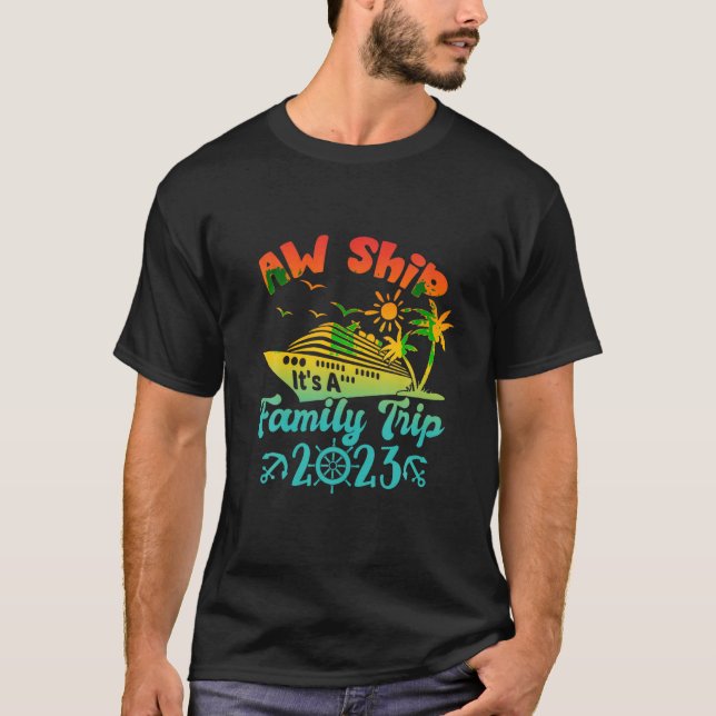 Camiseta Mamáes de viaje de barco Aw Ship It's A Family Cru (Anverso)