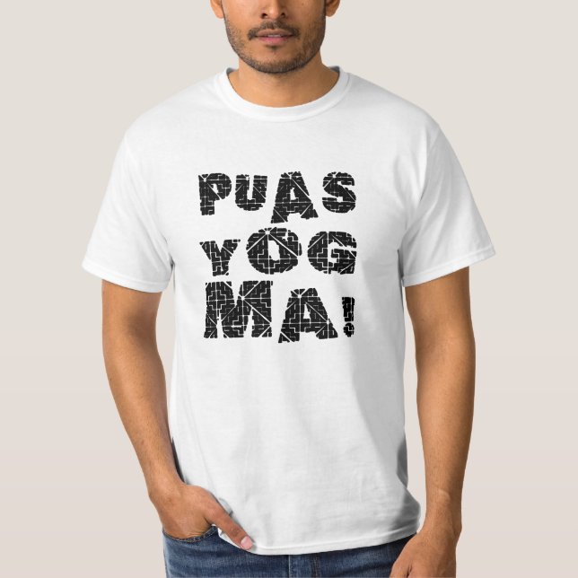 Camiseta ¡mamáes del yog de los puas! (Anverso)