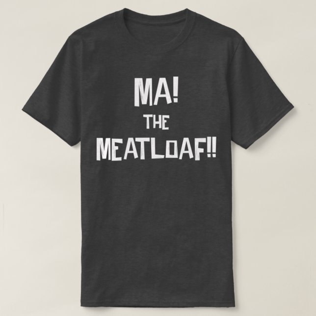 Camiseta ¡mamáes! ¡El Meatloaf!  (Diseño del anverso)