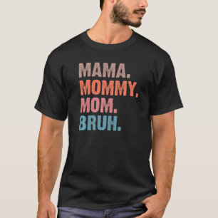 Camiseta Mamáes Mamá Bruh Cita Verde Madre - Día de la Madr