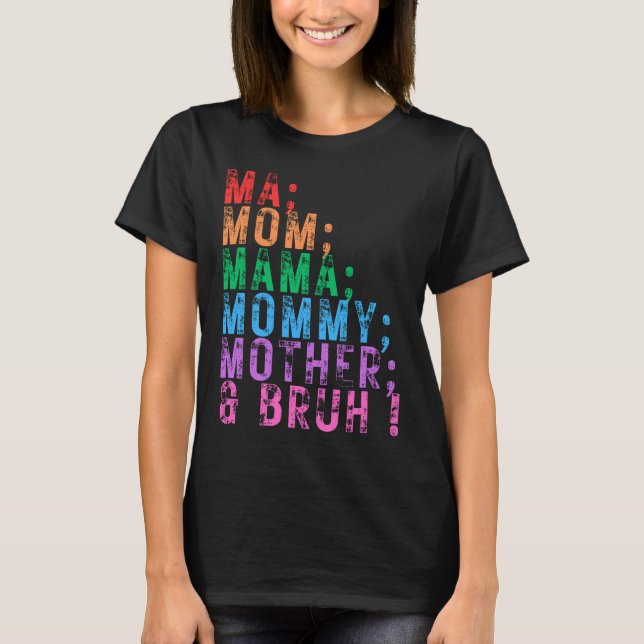 Camiseta Mamáes mamá mamá mamá mamá madre bruh Día de la Ma (Anverso)