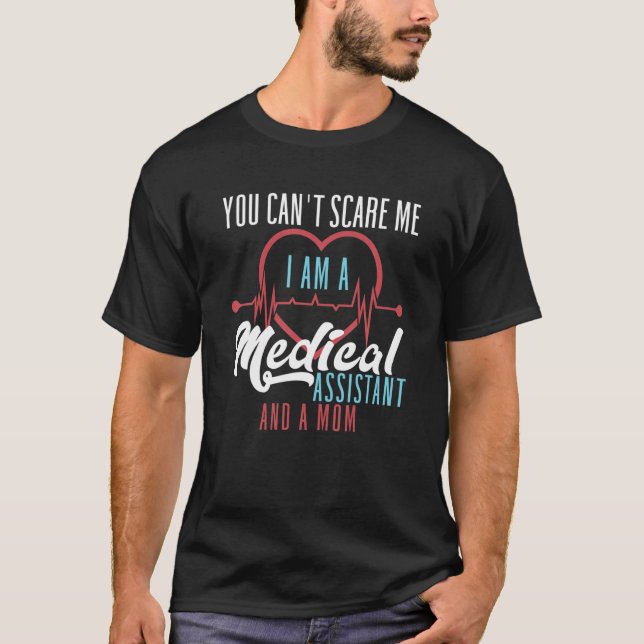 Camiseta MAMÁES que no puedes asustarme Soy asistente médic (Anverso)