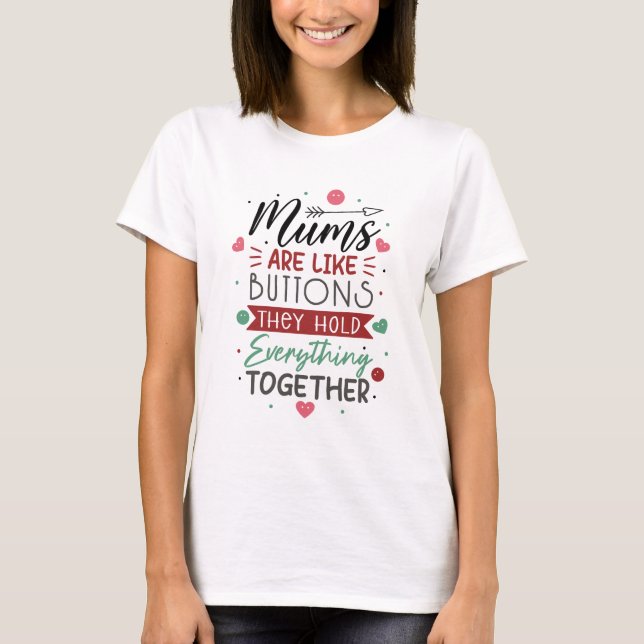 Camiseta Mamáes son como botones Día de la Madre divertido (Anverso)