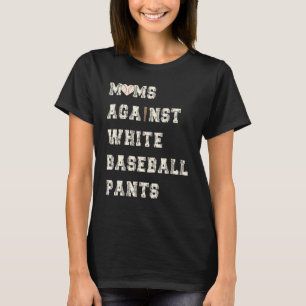 Camiseta Mamás contra los pantalones de béisbol blancos Gra