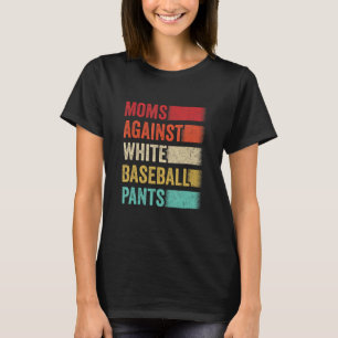 Camiseta Mamás contra los pantalones de béisbol blancos Gra
