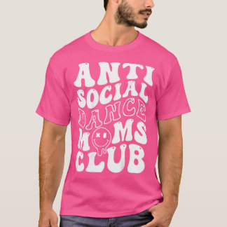 Camiseta Mamas de danza antisocial Groovy Cheve Mam