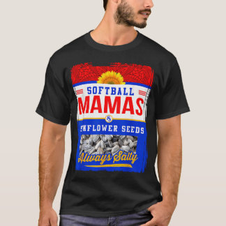 Camiseta Mamas De Softbol Y Semillas De Girasol Siempre