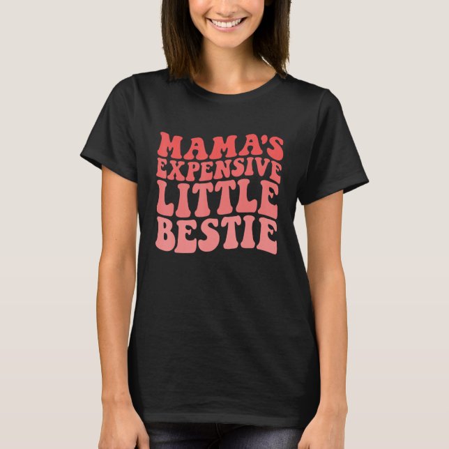 Camiseta Mama's Expensive Little Bestie Groovy Funny mom (Anverso)