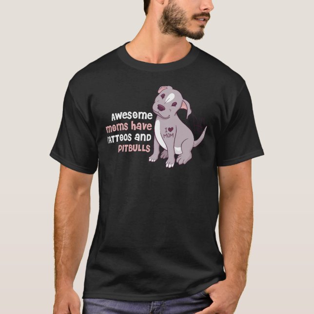 Camiseta Mamás Tatuos Y Pitbulls Graciosos Pitbull (Anverso)