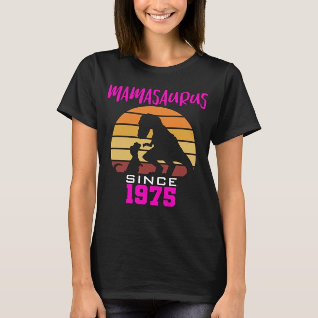 Camiseta Mamasaurus since 1975 (Anverso)