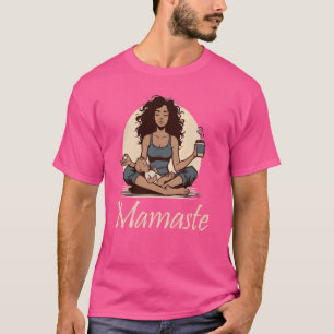 Camiseta Mamaste Design para mamá de yoga, mentalidad, pint