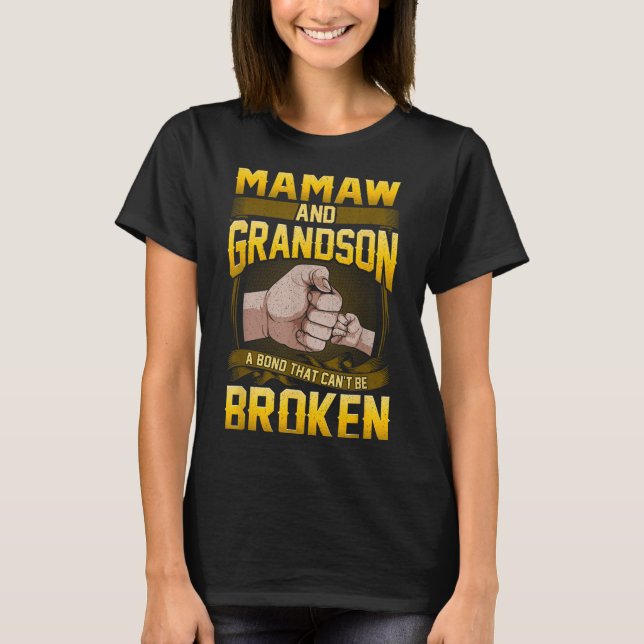 Camiseta Mamaw And Grandson A Bond That Can't Be Broken Shi (Anverso)