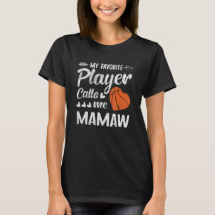 Camiseta Mamaw Basketball: Mi jugador favorito me llama Mam