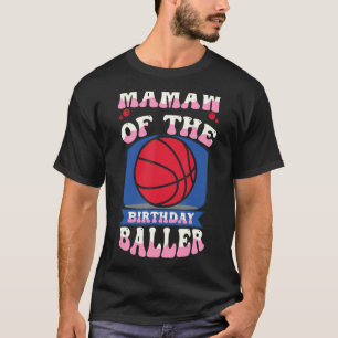 Camiseta Mamaw De Birthday Baller Baloncesto Bday