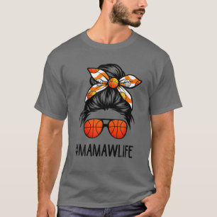 Camiseta Mamaw Life Messy Hair Bun Basketball Lover Mother'