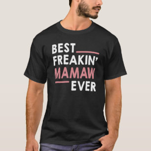 Camiseta Mamaw para mujeres Abuela Cute mejor Freakin' Mama