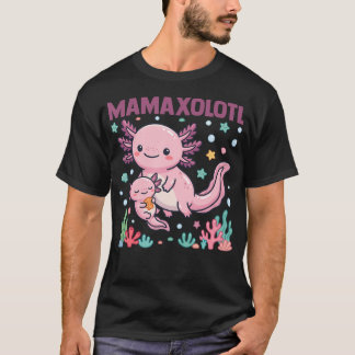 Camiseta Mamaxolotl Axolotl Mamá Divertida Cumpleaños Madre