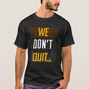 Camiseta Mamba La Mentalidad Motivacional No Renunciamos