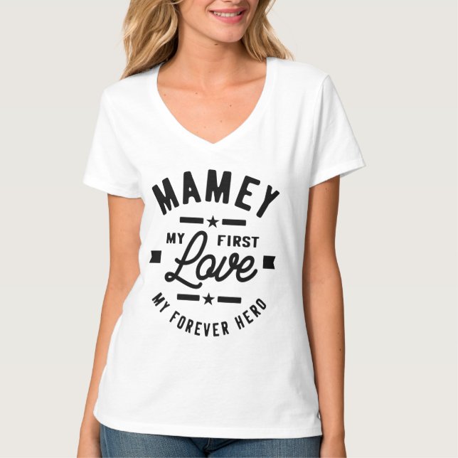 Camiseta Mamey Mi Primer Amor Mi Regalo De Abuela Para Siem (Anverso)