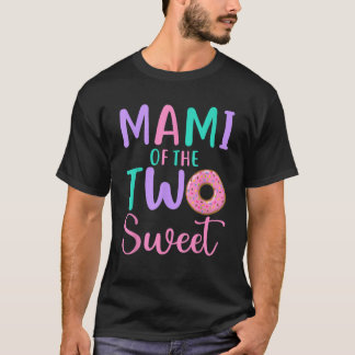 Camiseta Mami de los dos dulces mamás Chica de cumpleaños s