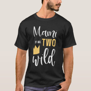 Camiseta Mami Del Sr. Dos Cosas Fiestas Salvajes De Segundo