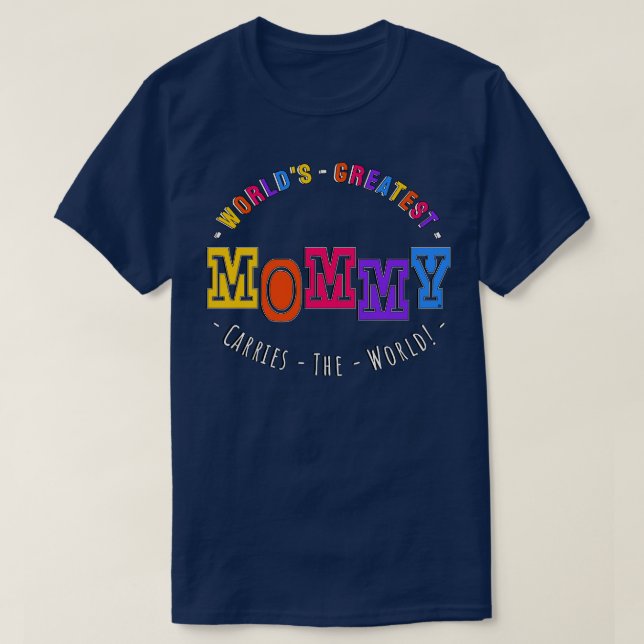 Camiseta Mami más grande del mundo lleva al mundo (Diseño del anverso)