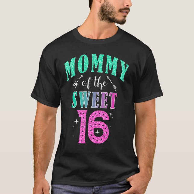 Camiseta Mami Of The Sweet 16 Dieciséis Padres Coincidiendo (Anverso)