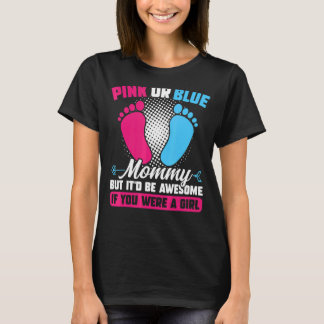 Camiseta Mami rosa o azul pero increíble género revelan ros