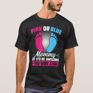 Camiseta Mami rosa o azul pero increíble género revelan ros