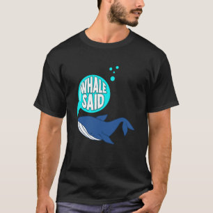 Camiseta Mamífero marino marino de ballena azul y observaci