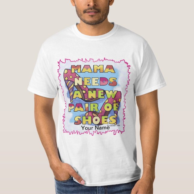 Camiseta Mamma Necesita Zapatos (Anverso)