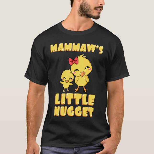 Camiseta Mammaw's Little Nugget Chicken Lover Grandma Mothe (Anverso)