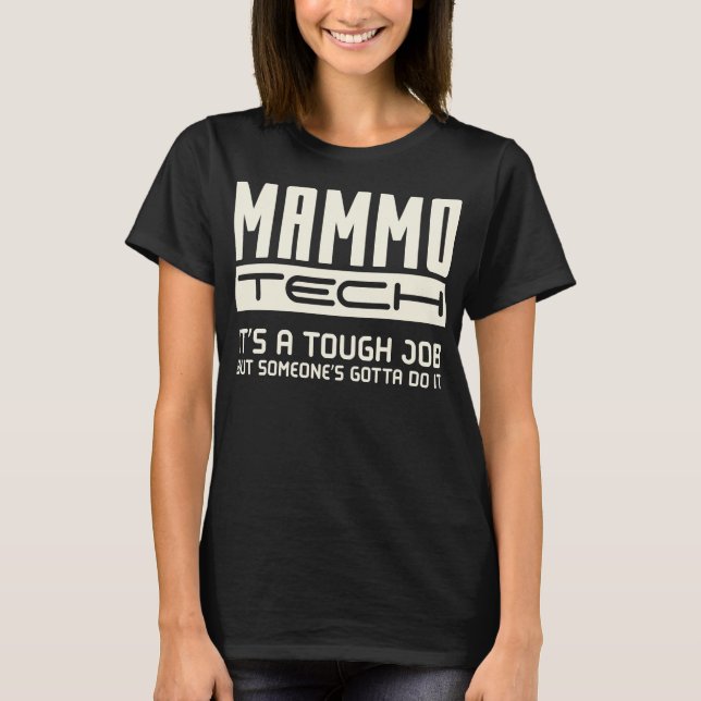 Camiseta Mammo Tech es un duro trabajo divertido (Anverso)