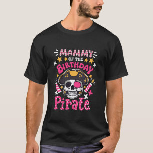 Camiseta Mammy De La Familia Fiesta Pirata De Cumpleaños