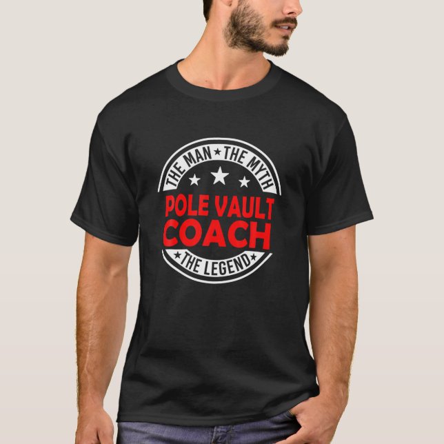 Camiseta Man Mye Pole Vault Leyenda del entrenador Funny Po (Anverso)