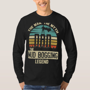 Camiseta Man Myth Legend Dad Mud Boging