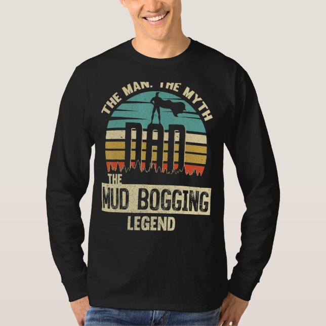 Camiseta Man Myth Legend Dad Mud Boging (Anverso)