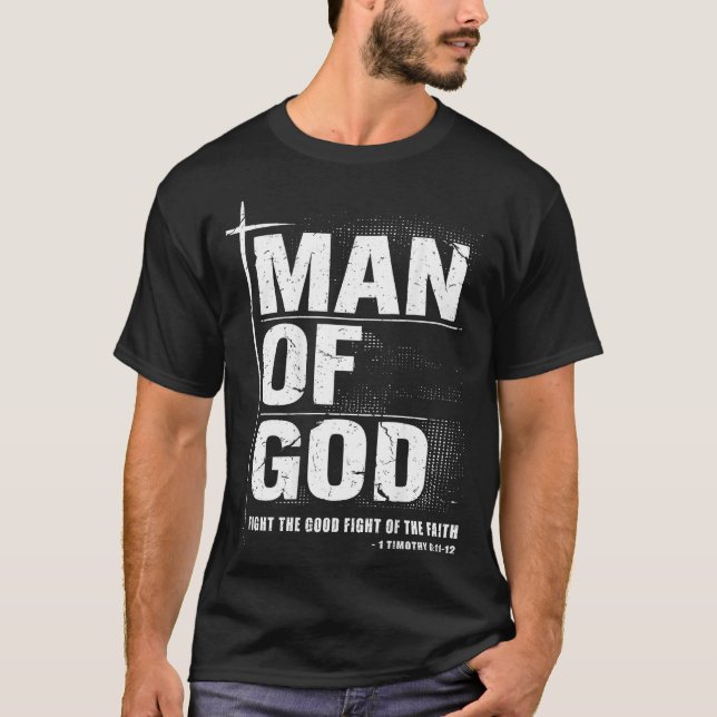 Camiseta Man Of God Christian Dad Bible Verse Timothy 6 11  (Anverso)