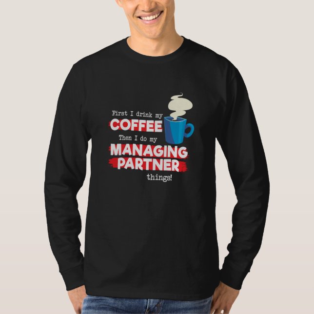 Camiseta Managing Partner & Coffee  Appreciation Saying (Anverso)