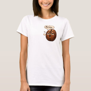 Camiseta Mañana, frijol de café divertido y soñoliento para