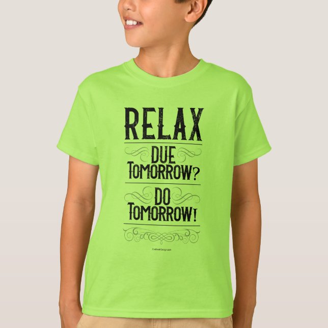 Camiseta ¿Mañana? ¡Hágalo mañana! (Anverso)