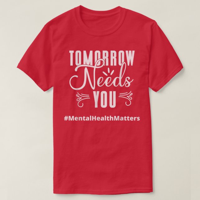 Camiseta Mañana necesita que su salud mental implique conci (Diseño del anverso)
