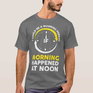 CAMISETA MAÑANA OCURRIÓ EN LA ESCUELA DE NOON FUNNY
