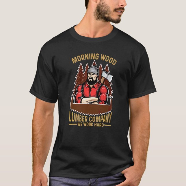 Camiseta Mañana Wood Lumber Company We Word Hard Carpenter (Anverso)