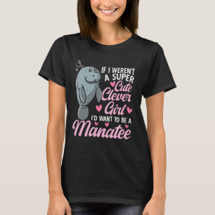 Camiseta Manatee Animal Manatee Chica súper inteligente