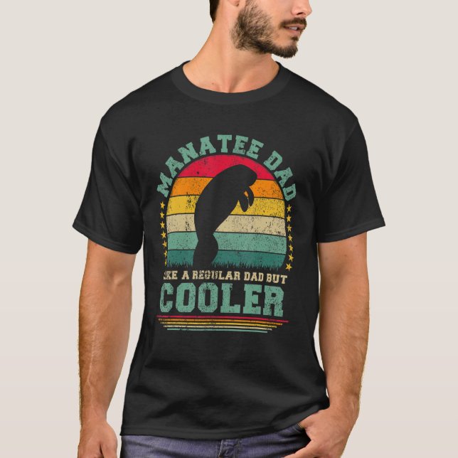 Camiseta Manatee Dad Like A Regular Dad But Cooler Father s (Anverso)