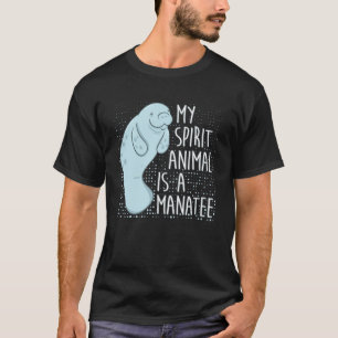 Camiseta Manatee Dice Que Mi Animal Espiritual Es Un Manatí